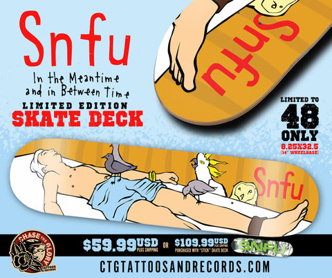 SNFU-In the Meantime and in Between Time SKATE DECK pre-order 01/2021 8.25x32.5